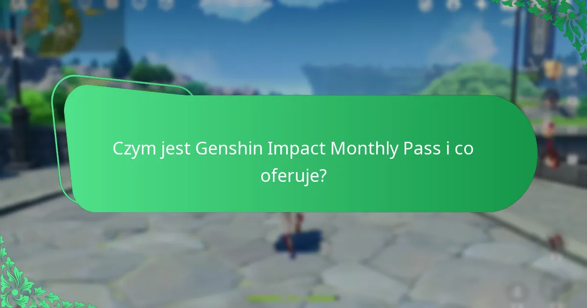 Ile kosztuje Genshin Impact Monthly Pass?