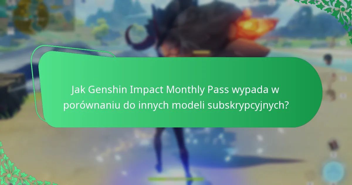 Jak odebrać bonusy z Genshin Impact Monthly Pass?