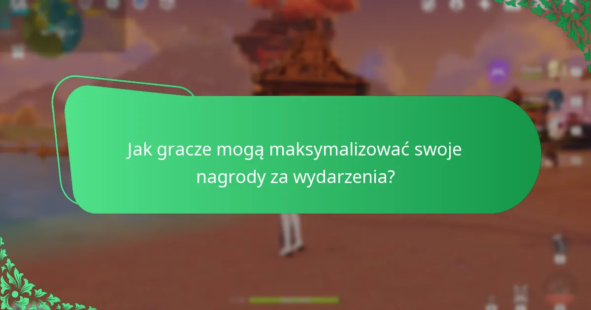 Jak gracze mogą maksymalizować swoje nagrody za wydarzenia?