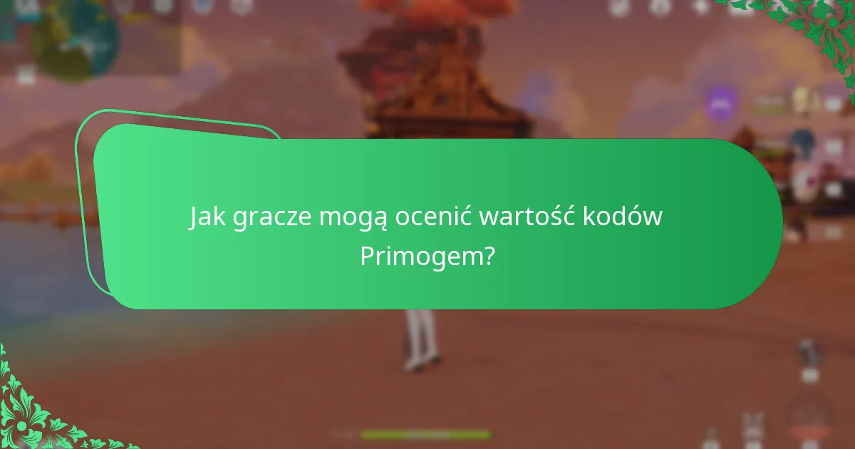 Jak porównują się powszechne i rzadkie kody Primogem?