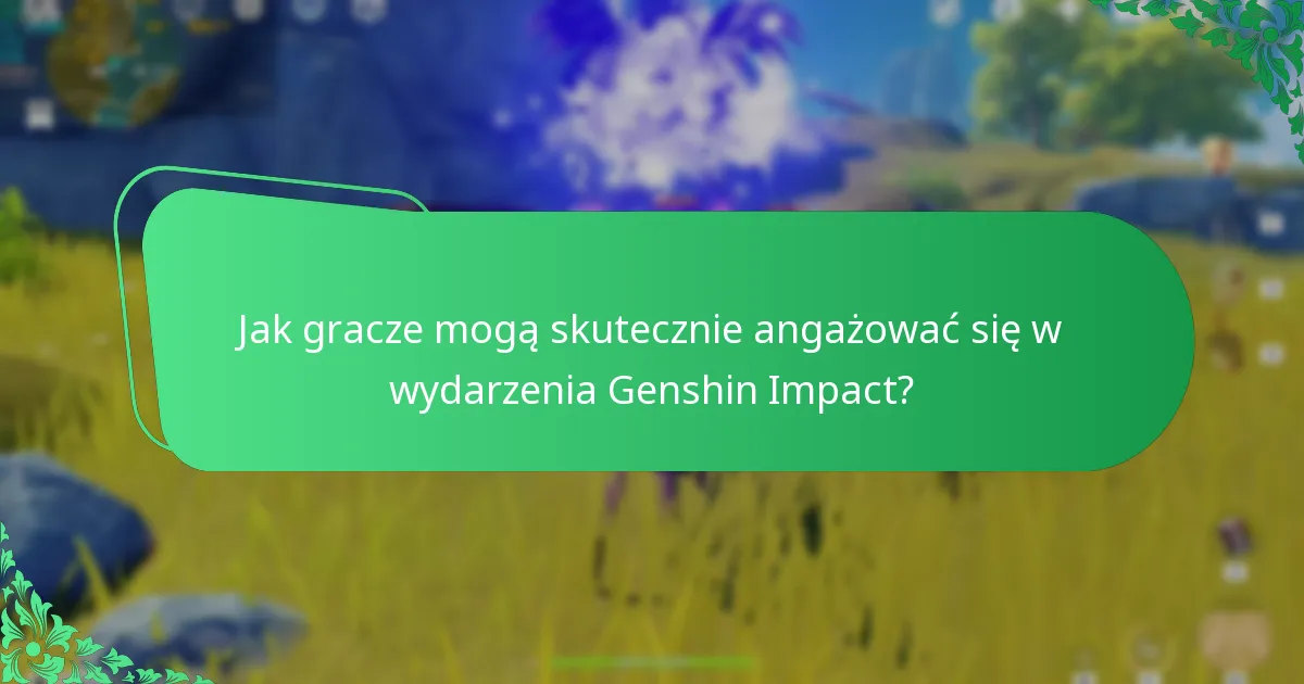Jakie strategie maksymalizują nagrody podczas wydarzeń?