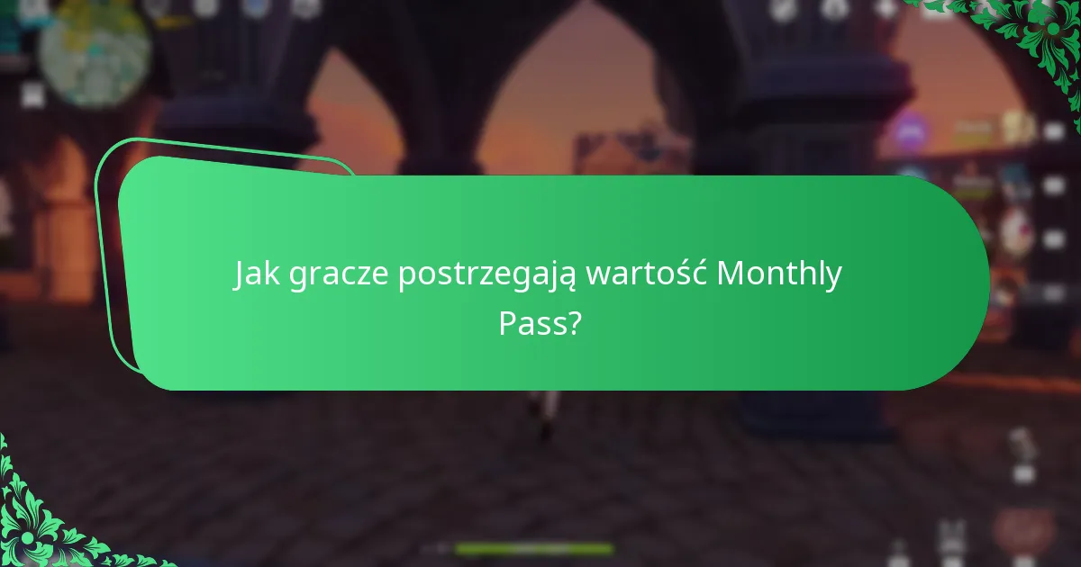 Jakie synergie istnieją między Monthly Pass a innymi funkcjami gry?