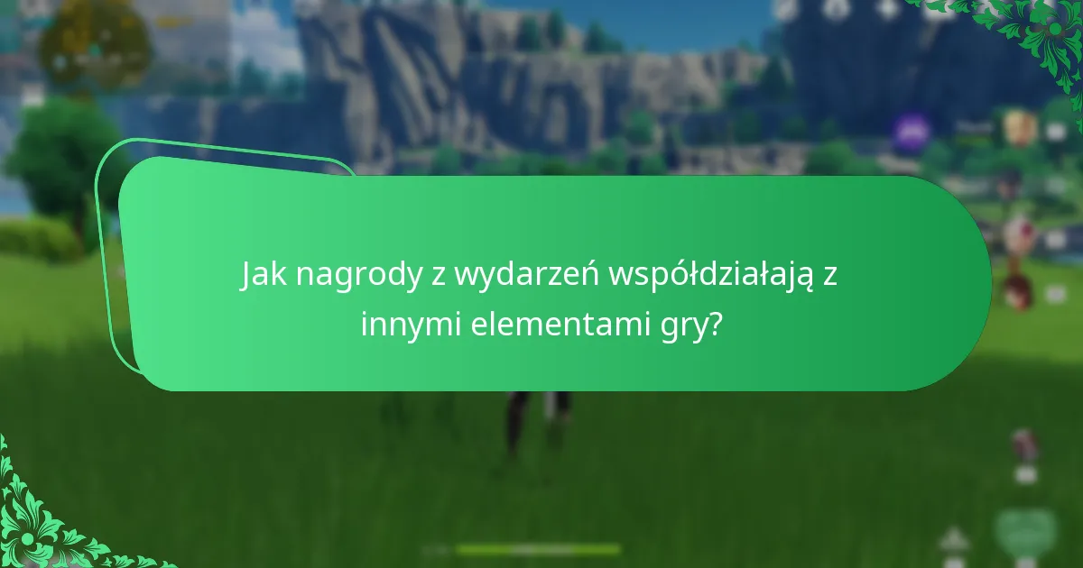 Jak synergie wydarzeń wzbogacają rozgrywkę w Genshin Impact?