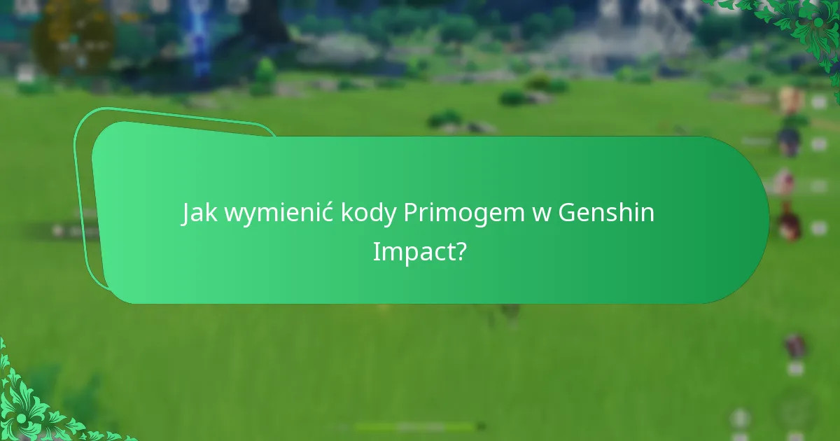 Jakie współprace dostarczają kody Primogem?
