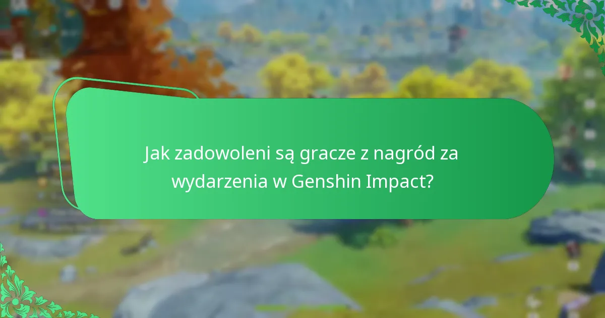 Co ujawniają świadectwa graczy na temat nagród za wydarzenia?