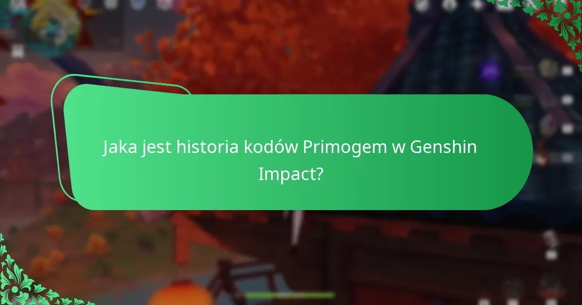 Jaka jest historia kodów Primogem w Genshin Impact?