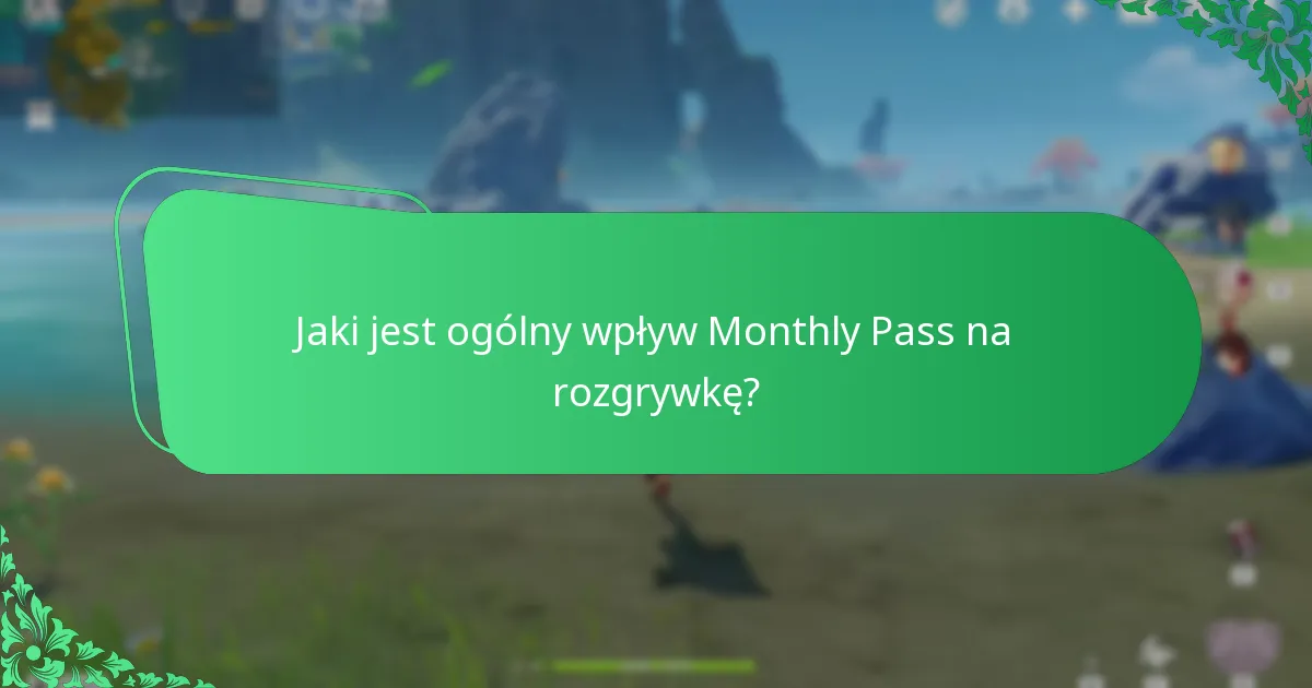 Jak gracze postrzegają wartość Monthly Pass?