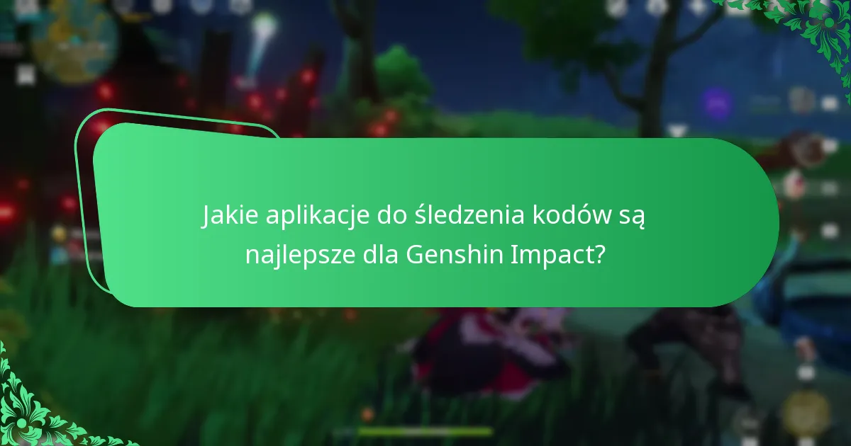 Jak maksymalizować skuteczność aplikacji do śledzenia kodów?