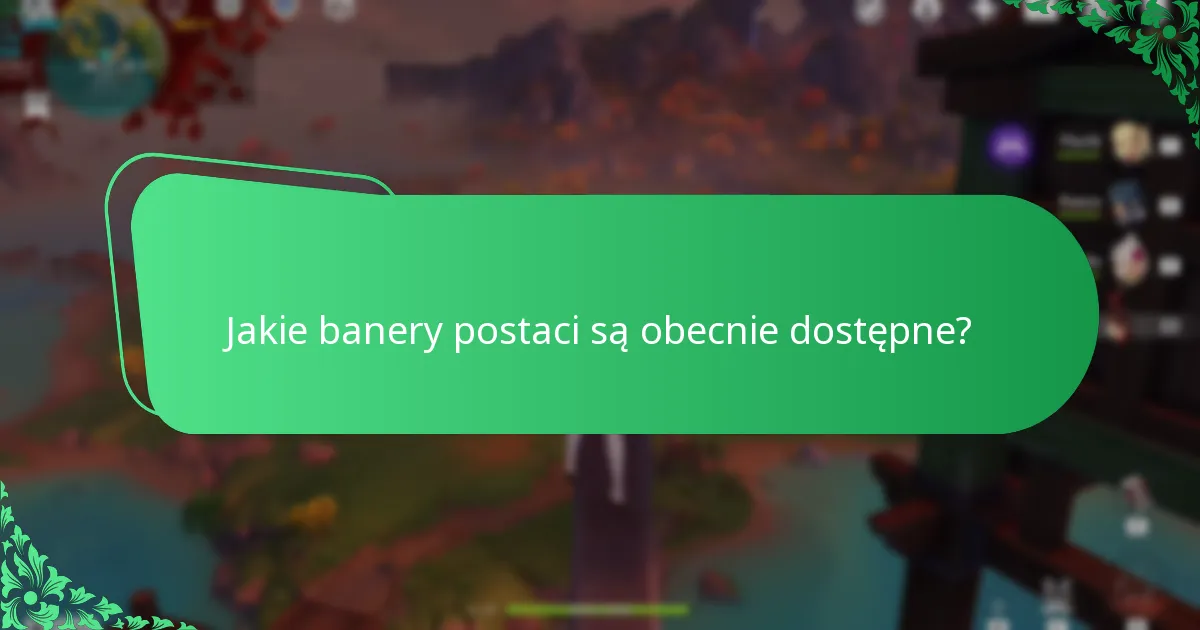 Jakie są oferty ograniczone czasowo w Genshin Impact?