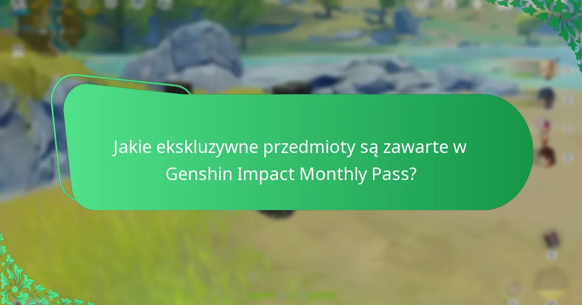 Jakie nagrody zasobów oferuje Genshin Impact Monthly Pass?