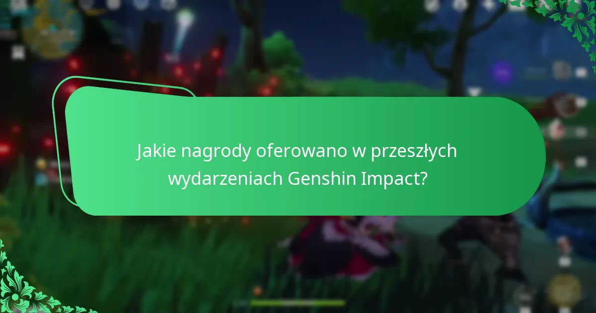 Jakie lekcje można wyciągnąć z przeszłych wydarzeń Genshin Impact?