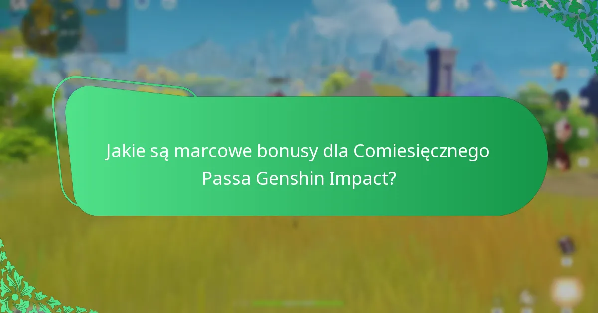 Jak bonusy porównują się między styczniem, lutym a marcem?