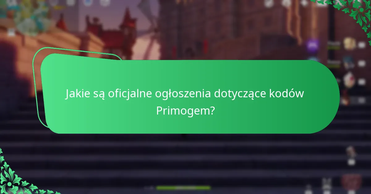 Które kanały mediów społecznościowych dostarczają wiarygodnych aktualizacji dotyczących kodów Primogem?