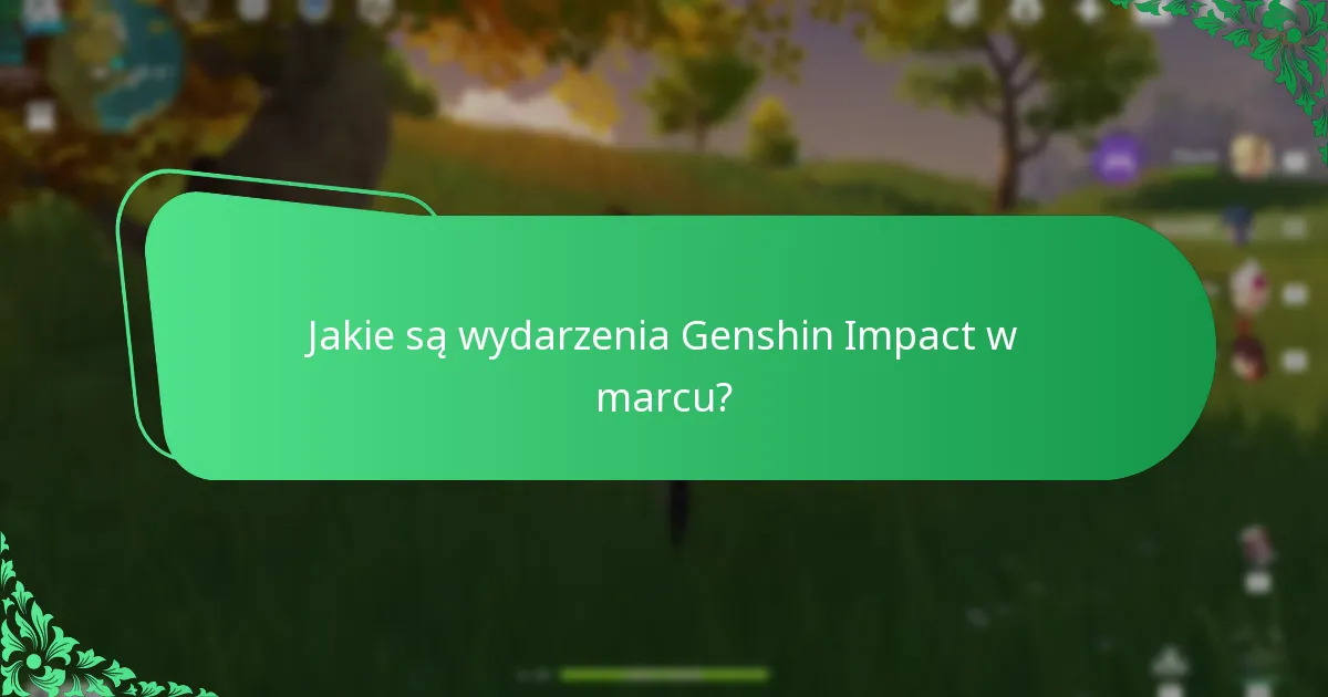 Jak nagrody z wydarzeń Genshin Impact porównują się między miesiącami?